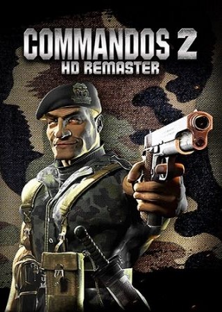 Commandos 2 - HD Remaster (2020) PC RePack от Xatab Скачать Торрент Бесплатно