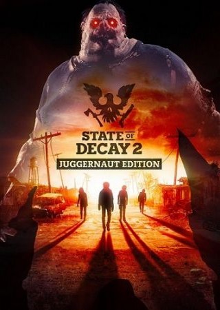 State of Decay 2: Juggernaut Edition (2020) PC RePack от Chovka Скачать Торрент Бесплатно