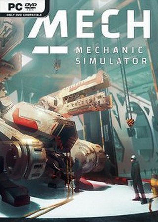 Mech Mechanic Simulator (2021) PC RePack от SpaceX Скачать Торрент Бесплатно