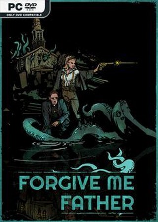 Forgive Me Father 1 (2022) PC RePack от FitGirl