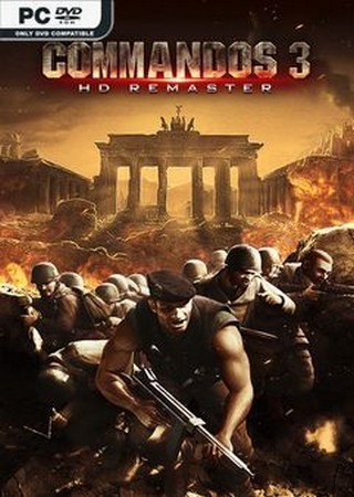 Commandos 3 - HD Remaster (2022) PC RePack от FitGirl Скачать Торрент Бесплатно