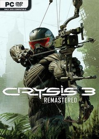 Crysis 3 - Remastered (2022) PC RePack от FitGirl