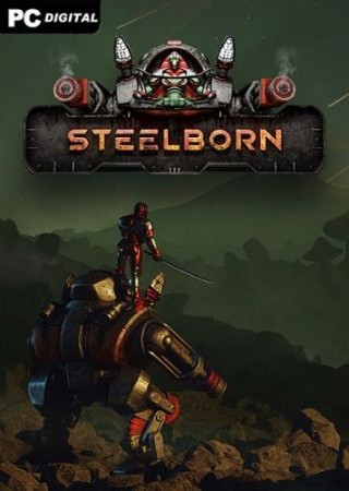 Steelborn (2023) PC Скачать Торрент Бесплатно