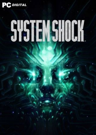 System Shock 1 - Remake (2023) PC RePack от FitGirl Скачать Торрент Бесплатно