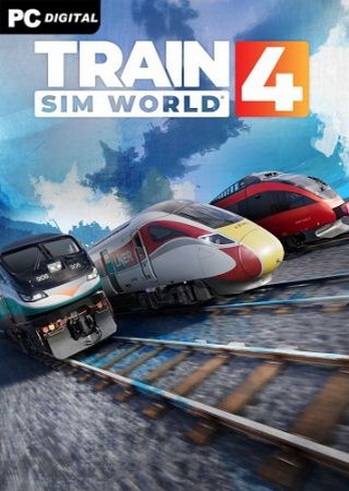 Train Sim World 4 / TSW 4: Special Edition (2023) PC RePack от FitGirl
