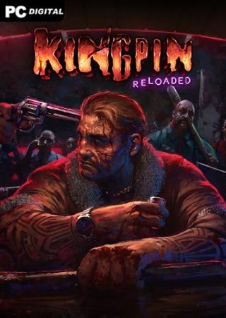 Kingpin: Reloaded (2023) PC RePack от N.A.R.E.K.96