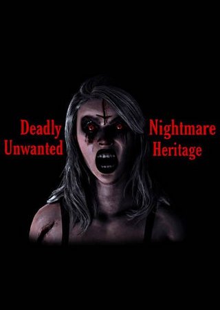 Deadly Nightmare Unwanted Heritage (2024) PC RePack от SeleZen
