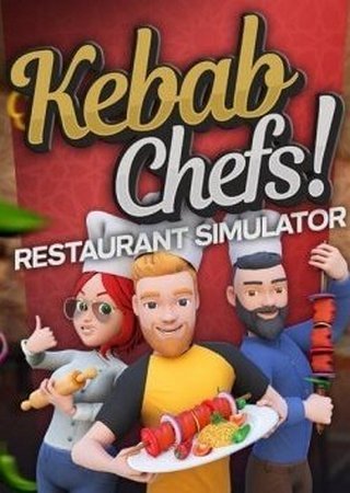Kebab Chefs! - Restaurant Simulator (2024) PC RePack от Pioneer