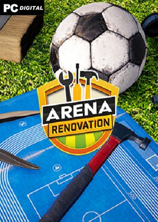 Arena Renovation (2024) PC Лицензия