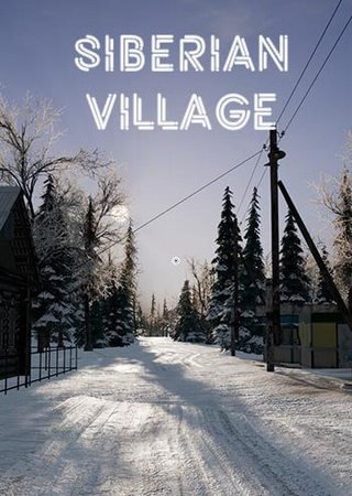 Siberian Village (2024) PC RePack от SeleZen