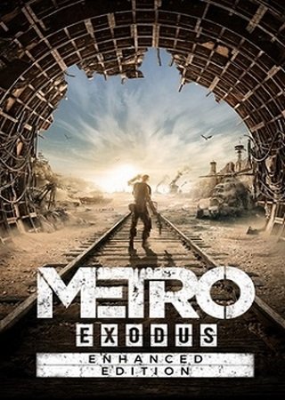 Metro: Exodus - Enhanced Edition (2021) PC RePack от FitGirl Скачать Торрент Бесплатно