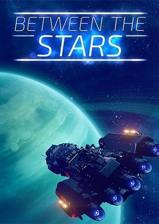 Between the Stars (2024) PC RePack от FitGirl