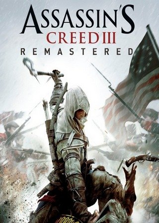 Assassin's Creed 3 - Remastered (2019) PC RePack от Xatab