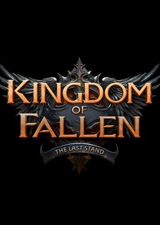 Kingdom of Fallen: The Last Stand (2024) PC RePack от SeleZen Скачать Торрент Бесплатно