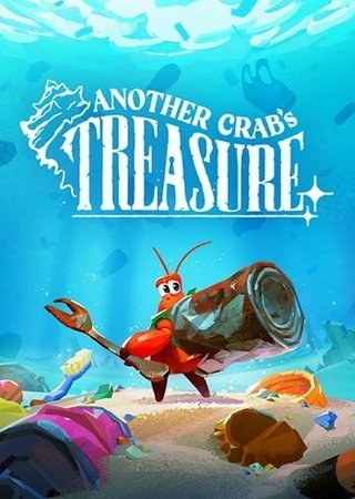 Another Crab's Treasure (2024) PC RePack от Wanterlude