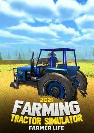 Farming Tractor Simulator 2021: Farmer Life (2021) PC Скачать Торрент Бесплатно