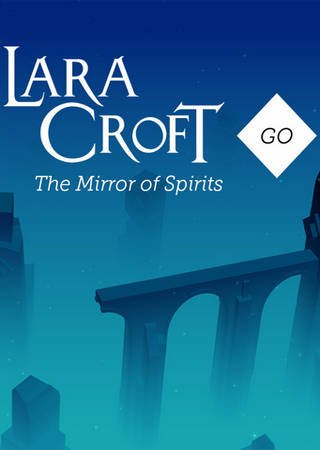 Lara Croft GO: The Mirror of Spirits (2016) PC RePack от R.G. Freedom