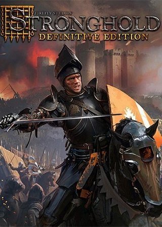 Stronghold: Definitive Edition (2023) PC RePack от FitGirl Скачать Торрент Бесплатно