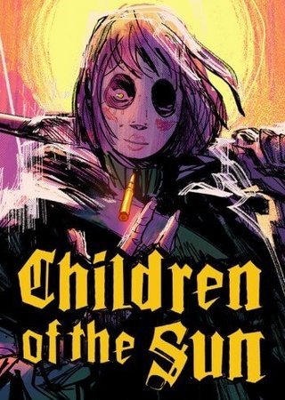Children of the Sun (2024) PC RePack от SeleZen