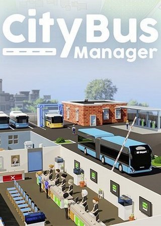 City Bus Manager: Deluxe Bundle (2024) PC RePack от FitGirl