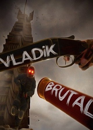 Vladik Brutal (2024) PC RePack от SeleZen Скачать Торрент Бесплатно