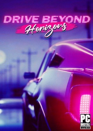 Drive Beyond Horizons (2024) PC Лицензия