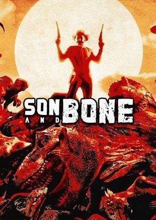 Son and Bone (2024) PC RePack от FitGirl Скачать Торрент Бесплатно