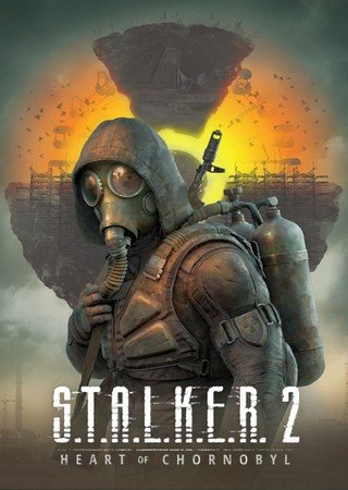 STALKER 2: Heart of Chornobyl / Сталкер 2: Сердце Чернобыля (2024) PC