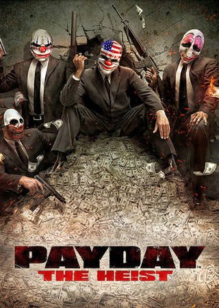 PayDay 1: The Heist - Complete Edition (2011) PC RePack от Mizantrop1337