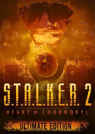 STALKER 2: Heart of Chornobyl - Ultimate Edition (2024) PC RePack от Other's