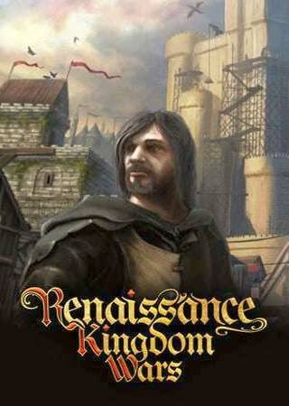 Renaissance Kingdom Wars (2024) PC Пиратка