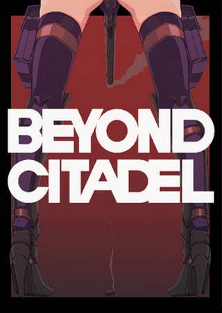 Beyond Citadel (2025) PC Пиратка