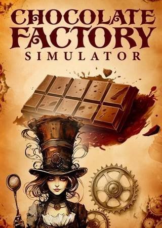 Chocolate Factory Simulator (2025) PC RePack от R.G. Freedom