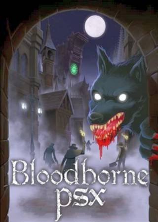 Bloodborne PSX (2022) PC Пиратка